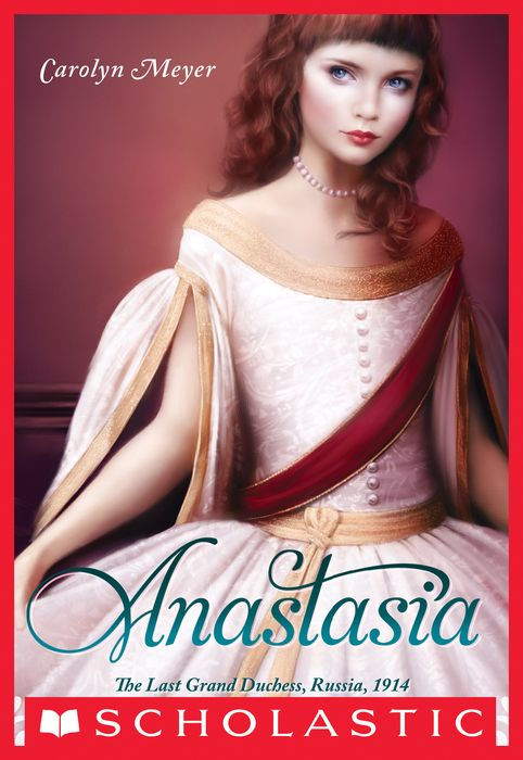 Anastasia: The Last Grand Duchess Book Cover for a Christian review and parent guide of Carolyn Meyer's historical fiction novel.