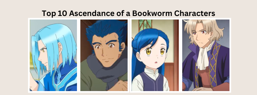 Ascendance of a Bookworm Characters. Screenshots cited in post.