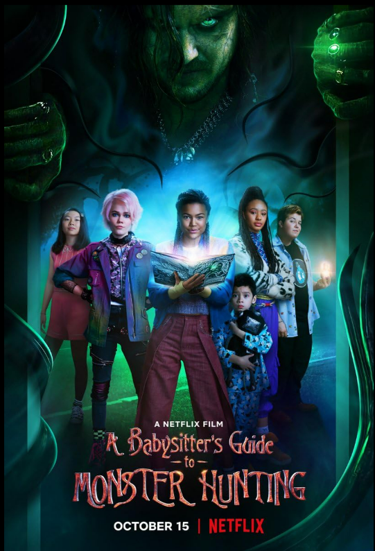 Poster for A Babysitter's Guide to Monster Hunting, showing a green-lit creepy man gripping the sides of a door that borders the poster and staring down the audience. A group of five kids (and one little kid clutching a teddy bear), are underneath the man above the title.